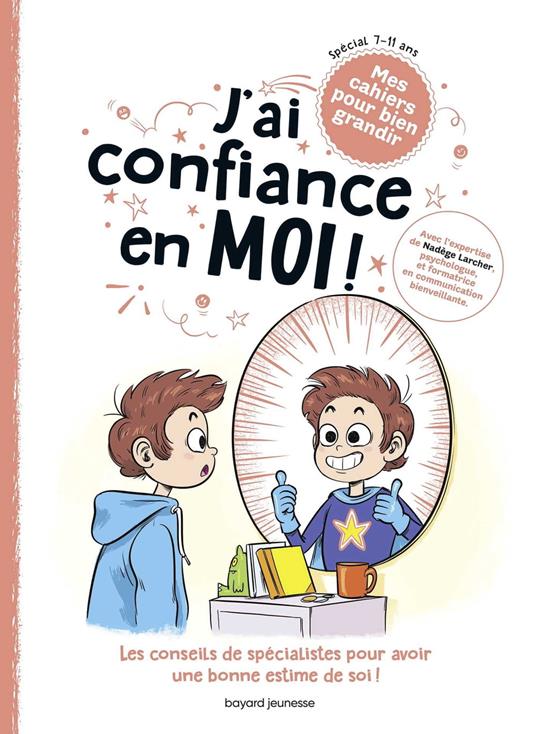 J'ai confiance en moi ! - Gwénaëlle Boulet,Nadège Larcher,Juliette Baily,Marcel Gnoux - ebook