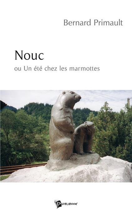 Nouc - Bernard Primault - ebook