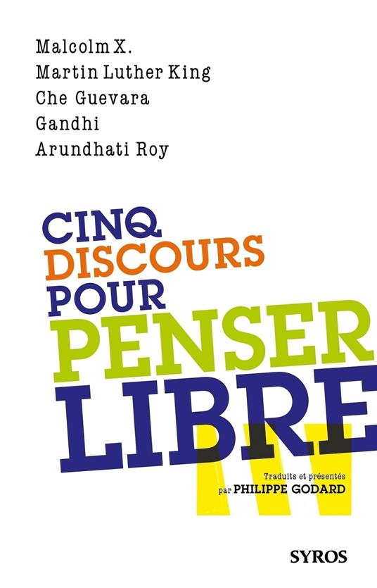 Cinq discours pour penser libre EPUB2 - Philippe Godard - ebook