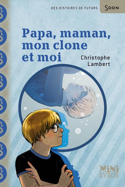 Papa Maman mon clone et moi - Christophe Lambert,Stéphanie Hans - ebook