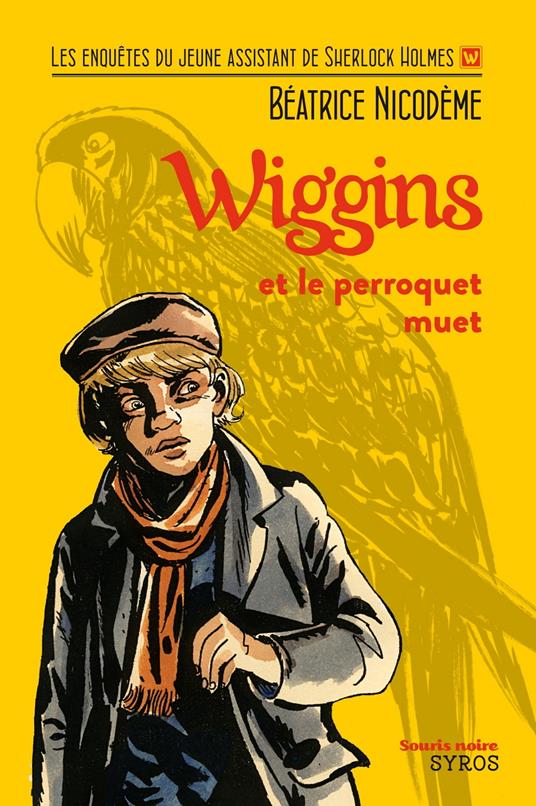 Wiggins et le perroquet muet - Nicodème Béatrice,Jacques Ferrandez - ebook