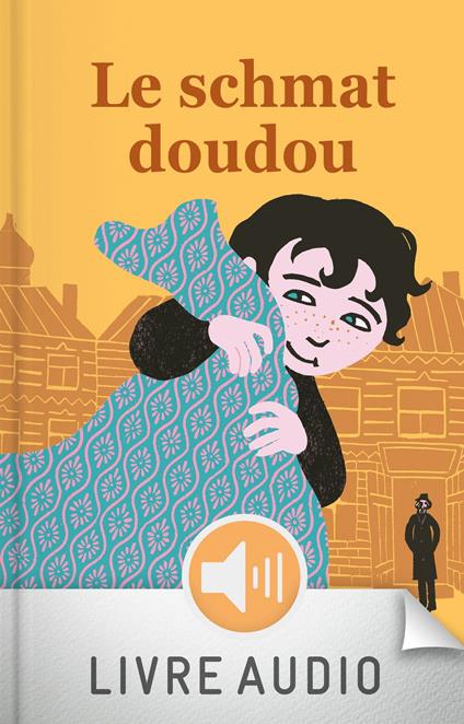 Le schmat doudou - Muriel Bloch,Joëlle Jolivet - ebook