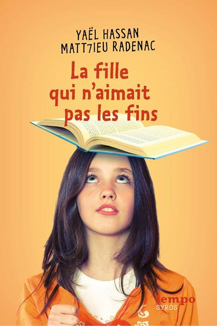 La fille qui n'aimait pas les fins EPUB2 - Yaël Hassan,Matt7ieu Radenac - ebook