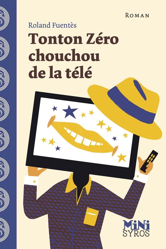 Tonton Zéro chouchou de la télé - Fuentès Roland - ebook