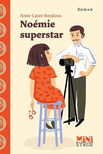 Noémie superstar - Anne-Laure Bondoux,Julia Wauters - ebook