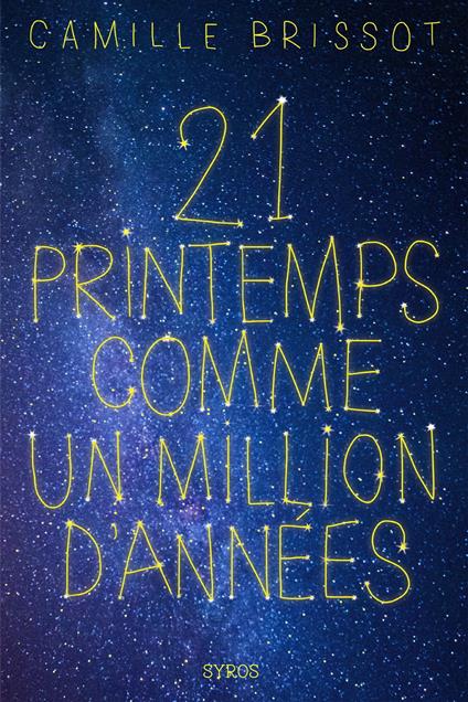 21 printemps comme un million d'années - Camille Brissot - ebook