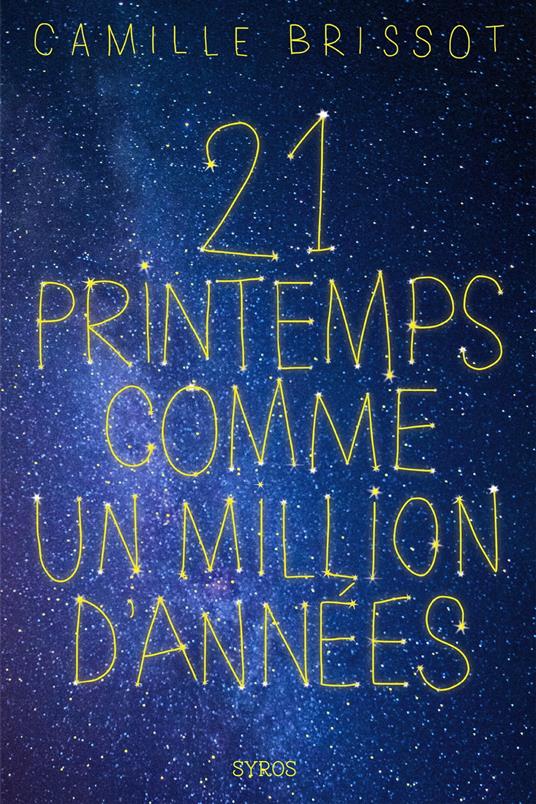 21 printemps comme un million d'années - Camille Brissot - ebook