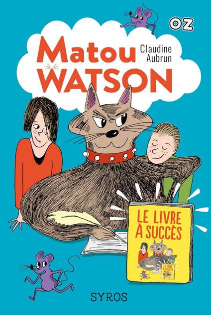 Matou Watson - tome 2 Le livre à succès - Claudine Aubrun - ebook
