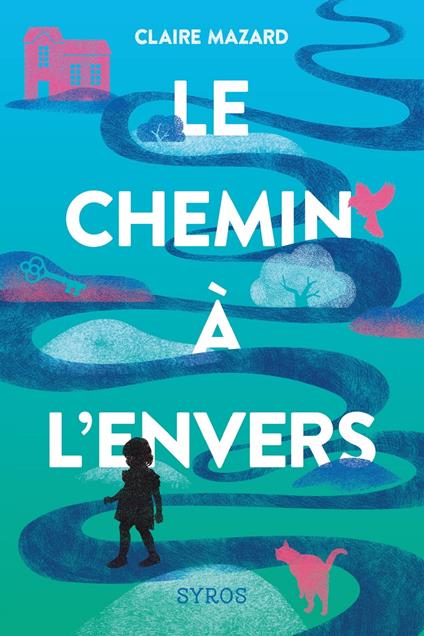 Le chemin à l'envers - Claire Mazard - ebook