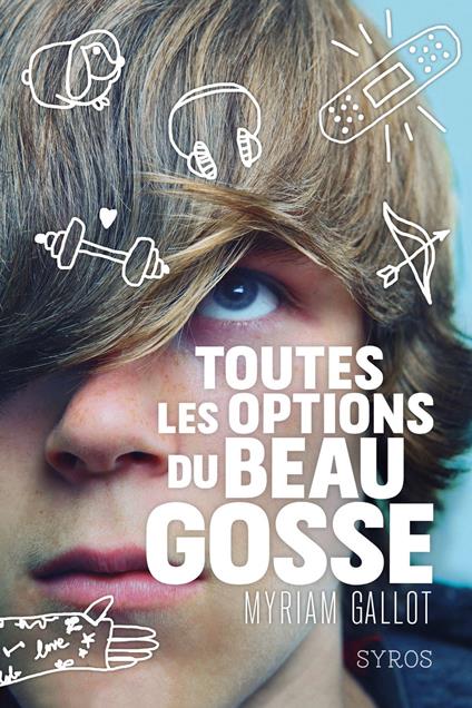Toutes les options du beau gosse - Myriam Gallot - ebook