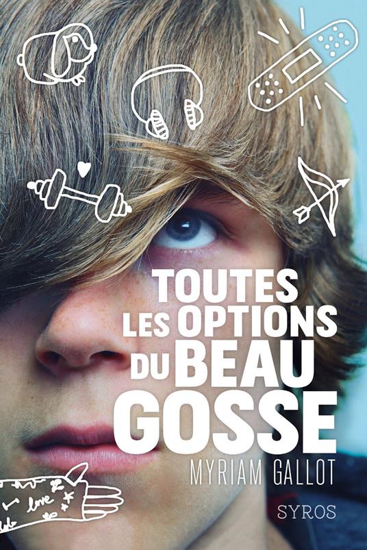 Toutes les options du beau gosse - Myriam Gallot - ebook