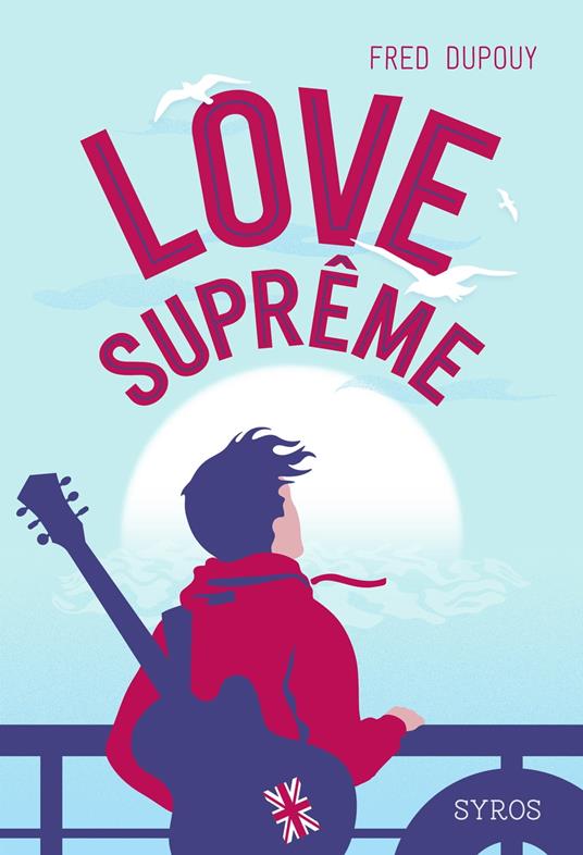 Love suprême - Fred DuPouy - ebook