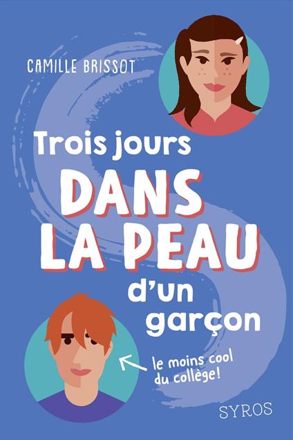3 jours dans la peau d'un garçon - Camille Brissot - ebook