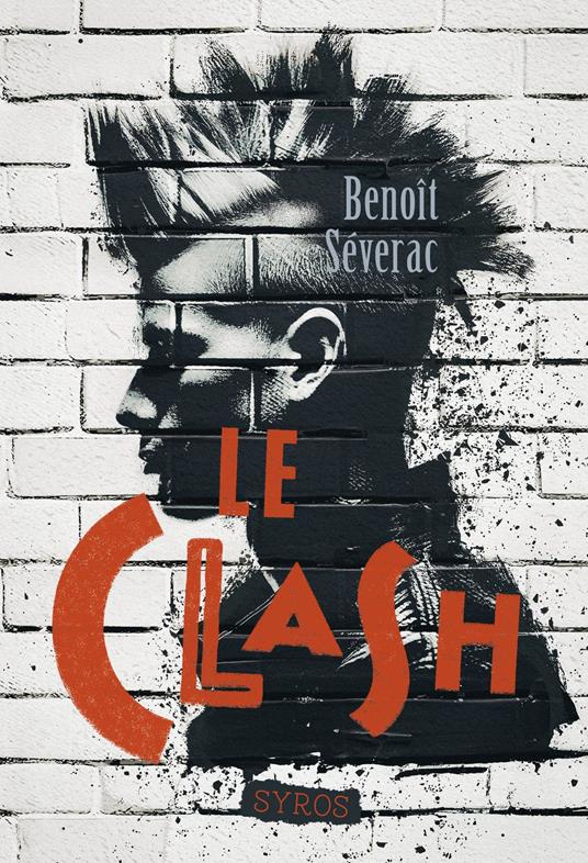 Le Clash - Benoît Séverac - ebook