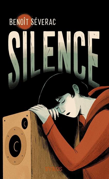 Silence - Benoît Séverac,Laura Pérez - ebook