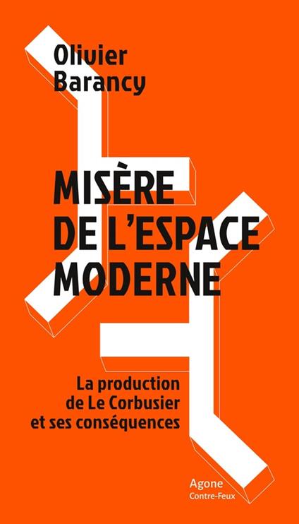 Misère de l’espace moderne