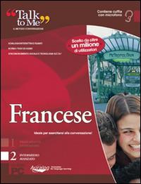 Talk to me 7.0. Francese. Livello 2 (intermedio-avanzato). CD-ROM - copertina