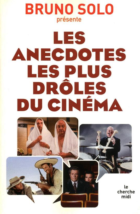 Les anedoctes les plus drôles du cinéma