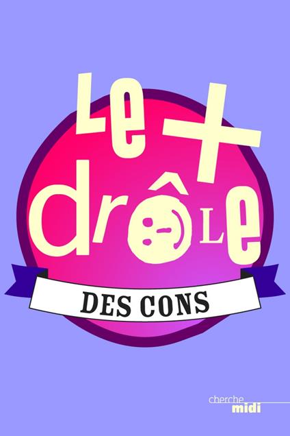 Le + drôle des cons