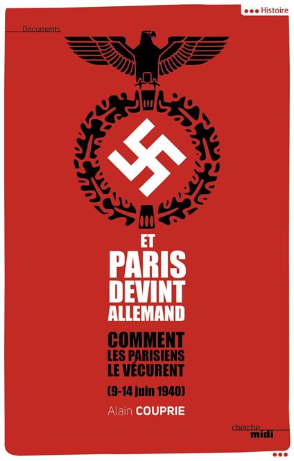 Et Paris devint allemand (9-14 juin 1940)