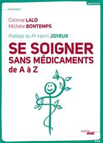 Se soigner sans médicaments de A à Z