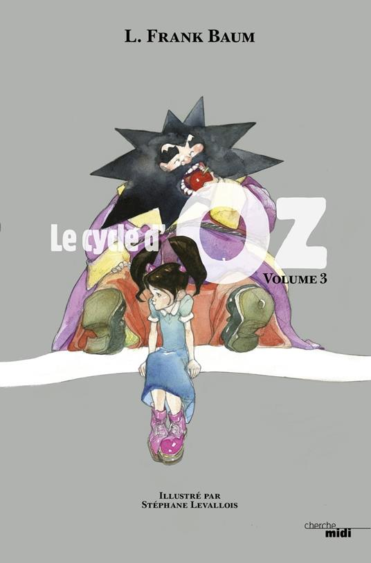 Le Cycle d'Oz - tome 3 - Frank Lyman Baum,Stéphane Levallois,Anne-Sylvie HOMASSEL,Blandine Longre - ebook