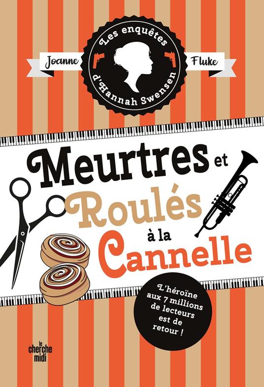 Les Enquêtes d'Hannah Swensen - tome 14 Meurtres et roulé à la cannelle