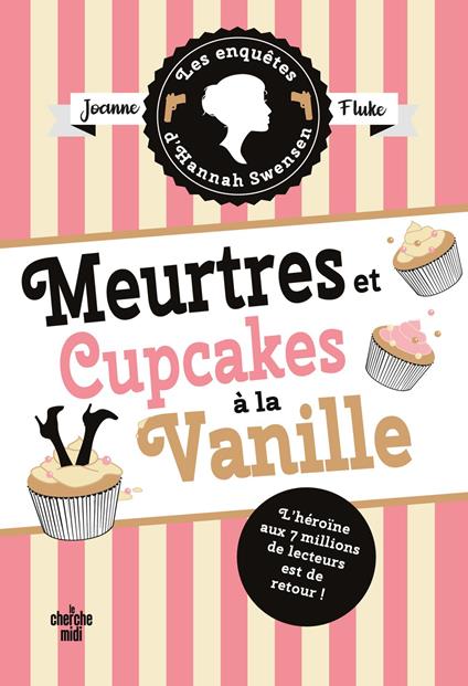 Les Enquêtes d'Hannah Swensen - tome 15 Meurtres et cupcakes à la vanille
