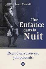 Une enfance dans la nuit.