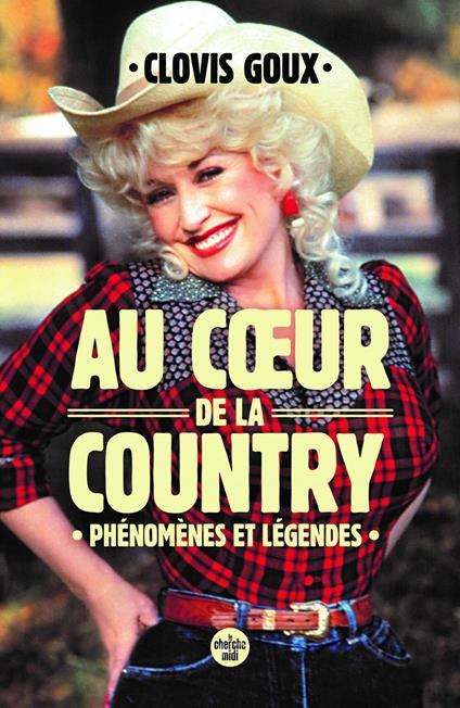 Au c ur de la country. Phénomènes et légendes