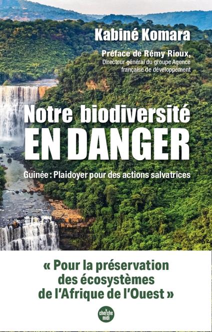 Notre biodiversité en danger - Guinée : Plaidoyer pour des actions salvatrices