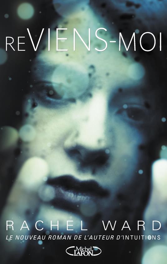Reviens-moi - Rachel Ward,Marianne THIRIOUX - ebook