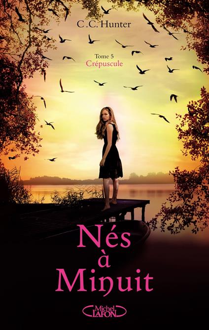 Nés à minuit - tome 5 Crépuscules - C. C. Hunter,Marianne THIRIOUX - ebook