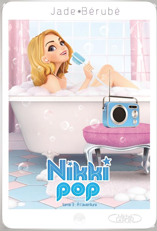 Nikki pop T03 A l'aventure - Jade Bérube - ebook