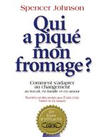 Qui a piqué mon fromage ?