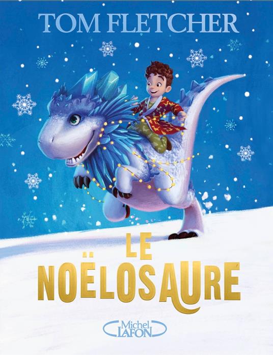 Le Noëlosaure - Fletcher Tom,Shane Devries,Éric Betsch - ebook