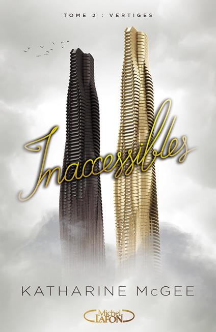 Inaccessibles - tome 2 Vertiges - Katharine McGee,Isabelle TROIN - ebook
