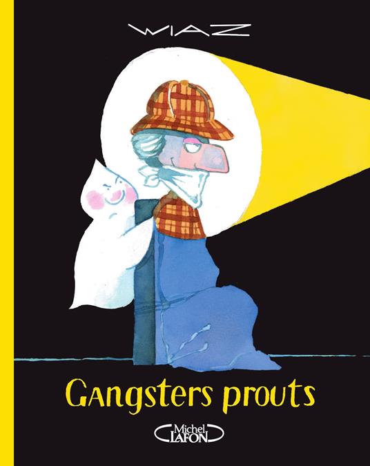 Gangsters prouts - Wiaz - ebook