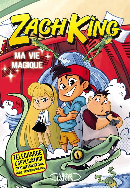 Ma vie magique - tome 1 - Zach King - ebook