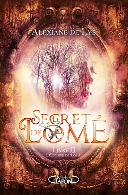 Le Secret de Lomé - livre II L'Odyssée de Lomé - Alexiane de Lys - ebook