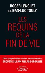 Les requins de la fin de vie