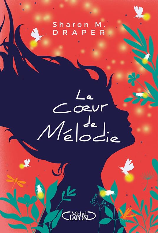 Le Coeur de Mélodie - Sharon M. Draper,Maud Desurvire - ebook