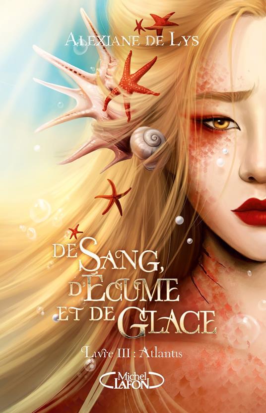 De sang, d'écume et de glace - Tome 3 Atlantis - Alexiane de Lys - ebook
