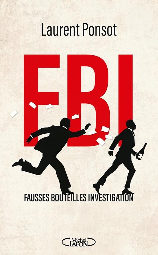 FBI : Fausses Bouteilles Investigation
