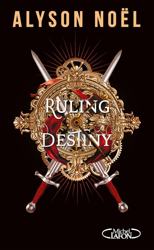 Ruling Destiny - Alyson Noël,Isabelle TROIN - ebook