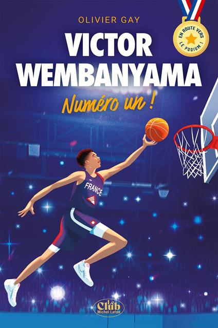 En route vers le podium ! - Victor Wembanyama - Numéro un ! - Olivier Gay - ebook