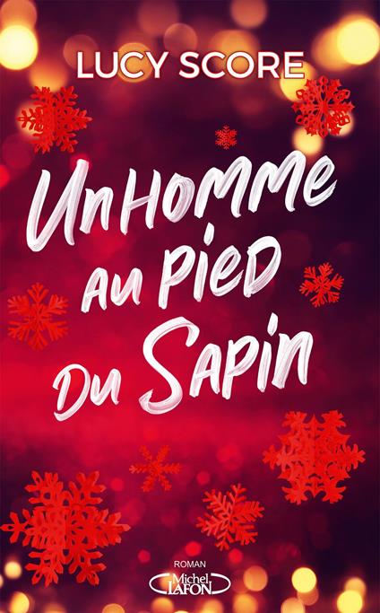 Un homme au pied du sapin - Lucy Score,Sylvie Del Cotto - ebook