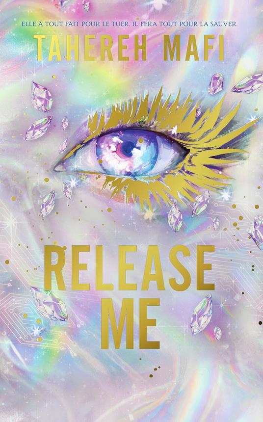 Release me - Tahereh Mafi,Manon Malais - ebook