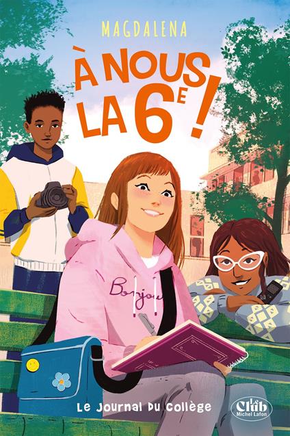 À nous la 6e ! - tome 2 : Le journal du collège - Magdalena - ebook