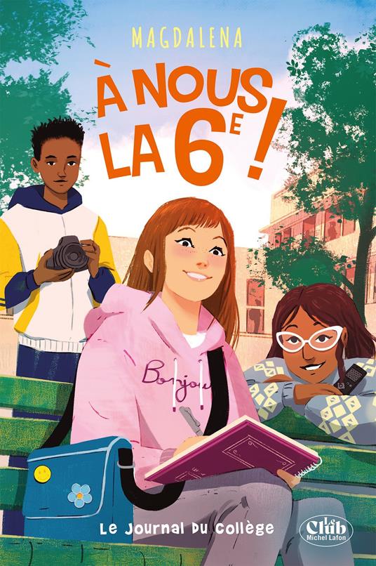À nous la 6e ! - tome 2 : Le journal du collège - Magdalena - ebook